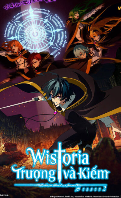 Wistoria: Trượng và Kiếm (Phần 2) Wistoria: Trượng và Kiếm (Phần 2)